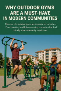 Why Outdoor Gyms are a Must-Have in Modern Communities