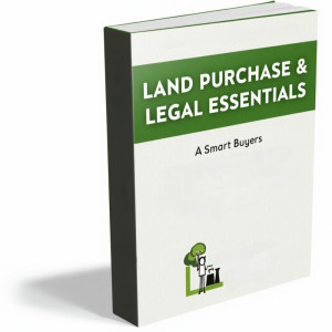 Land Purchase & Legal Essentials: A Guide for Smart Buyers